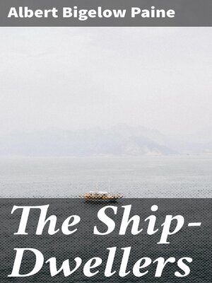 cover image of The Ship-Dwellers
